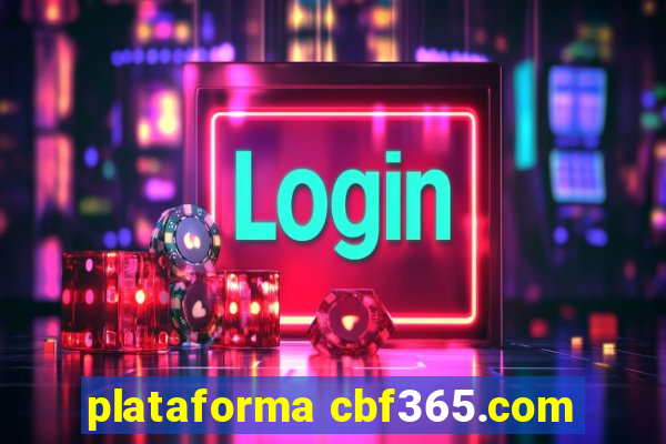 plataforma cbf365.com